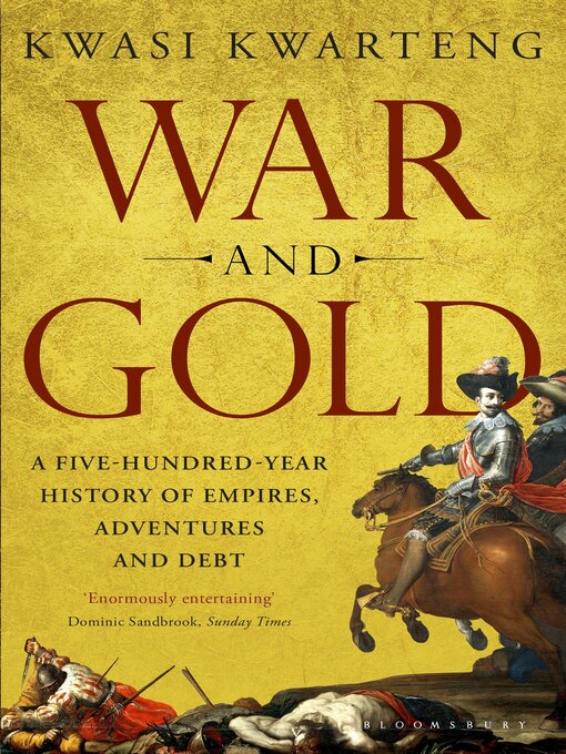 Title details for War and Gold by Kwasi Kwarteng - Available